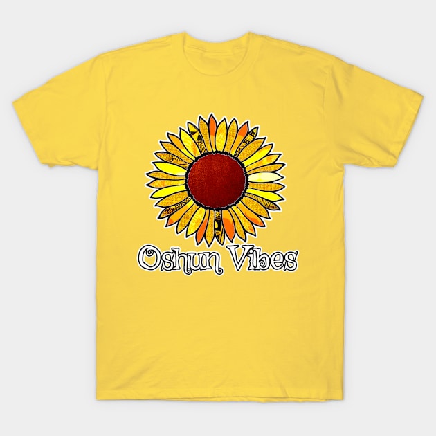 Oshun Vibes T-Shirt by artbyomega